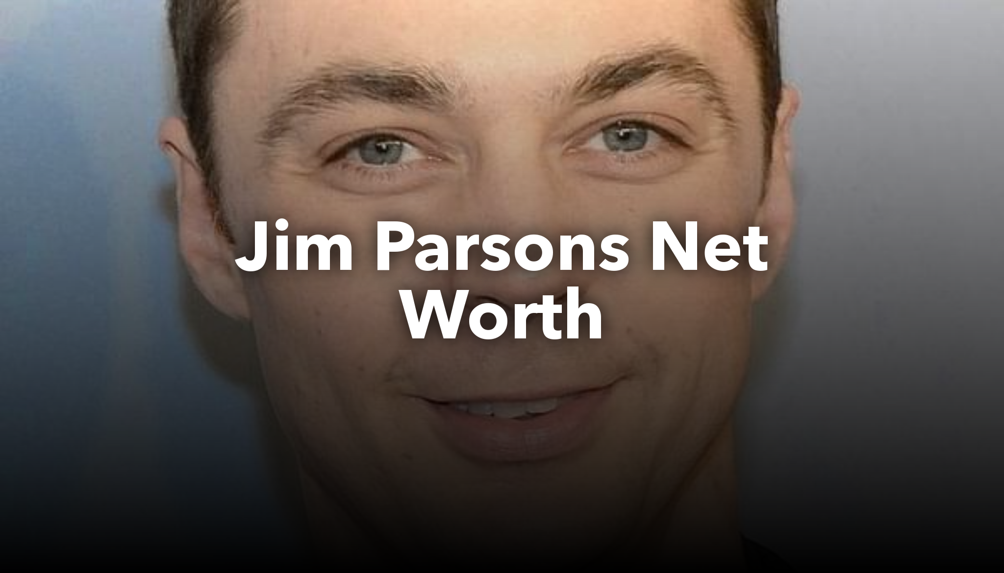 Jim Parsons Net Worth | nichesss